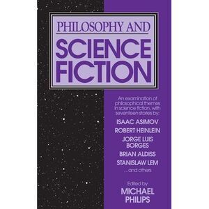Philosophy and Science Fiction -- Michael Phillips